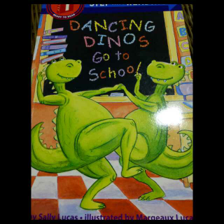 Dancing Dinos Go to School.讲解版