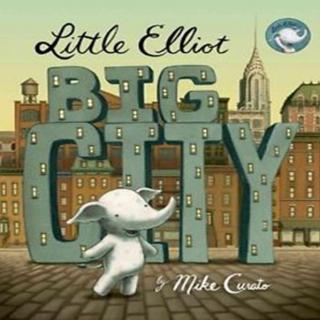 儿童绘本故事之Little Elliot Big City