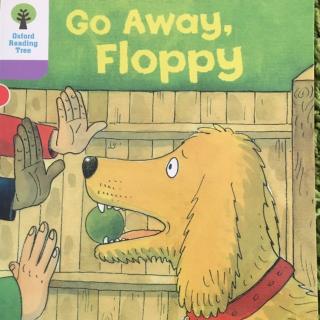 Go away Floppy-by Dora