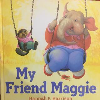 My Friend Maggie