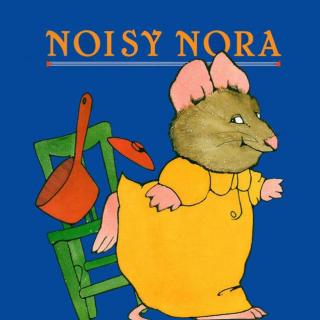 儿童绘本故事之Noisy Nora