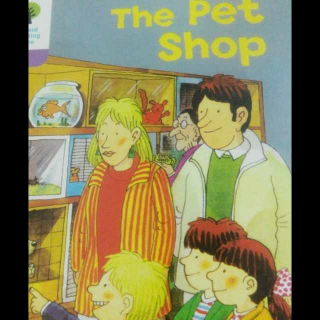 牛津树1-The Pet Shop