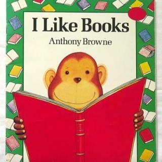 英文故事会 《I Like Books》 by Anthony Browne