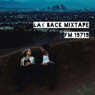 20161216 | Lay Back Mixtape