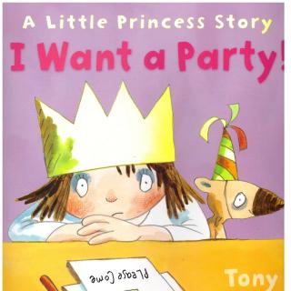 ♕全英绘本阅读 A Little Princess Story™系列◎ I Want A Party◎