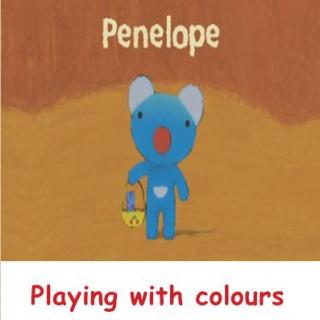 Penelope --Playing with colours(发音y)
