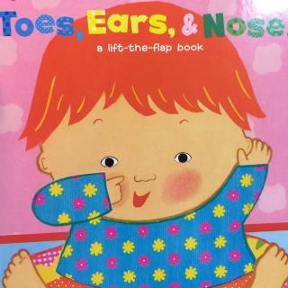 【双语故事】男神麻读故事-Toes,ears and nose(脚趾耳朵和鼻子)