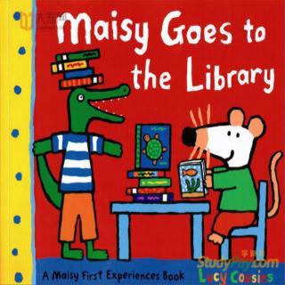 【小鼠波波绘本音频】7.Maisy+Goes+to+the+library