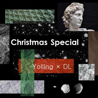 Christmas Special | Yolling × DL-劉大仁