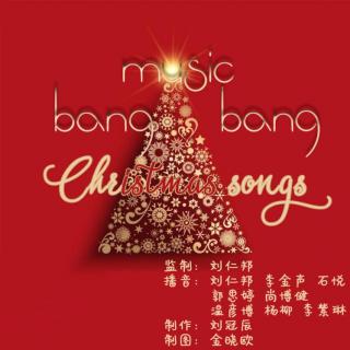 Dec. 23, 2016 #Music Bang Bang# Christmas songs for you