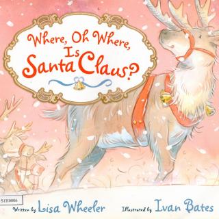 圣诞特辑 | Where, Oh Where, is Santa Claus? 