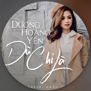 歌曲：Dù chỉ là 就算只是