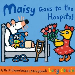 小鼠波波第一次去医院 Maisy Goes to the Hospital 