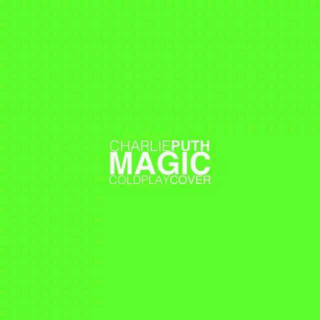 Magic――Charlie Puth