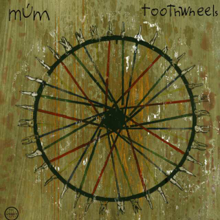 「冰岛」 Múm-Toothwheels