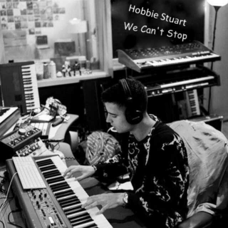 Hobbie Stuart - We Can't Stop