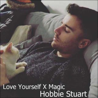 Hobbie Stuart - Love Yourself+Magic