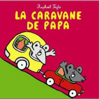 La caravane de papa （爸爸的旅行车）