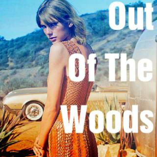 Out of the Woods