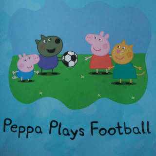 Peppa Pig@Peppa Play Football