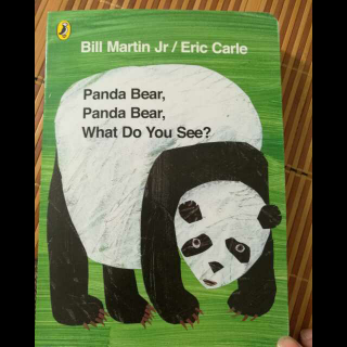 Panda Bear, Panda Bear, What do you see?