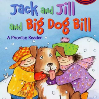 Jack and Jill and Big Dog Bill 1