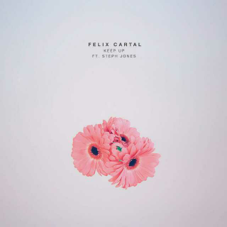 Felix Cartal/Steph Jones - Keep Up