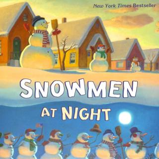 【 美国书宝贝 】Snowman at Night 《雪人之夜》
