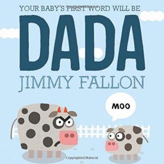【 美国书宝贝 】Your Baby's First Word Will Be DADA