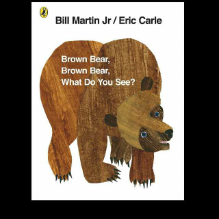 猫娃Brown Bear, What do you see?