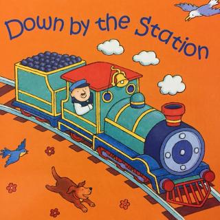 【乐乐读英文绘本】Down by the station(讲解版本）