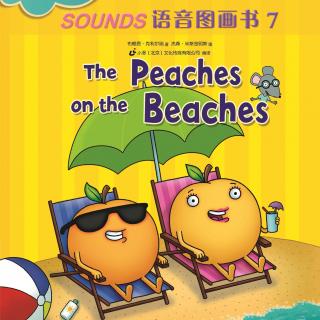 Sounds语音图画书7-《The Peaches on the Beaches》