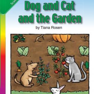 1/12少儿阅读 Dog and  Cat  and the Garden