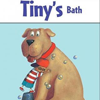 【听故事学英语】《Tiny's Bath 泰尼洗澡记》