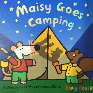 【Maisy Goes Camping】～来自爱米粒儿的小世界