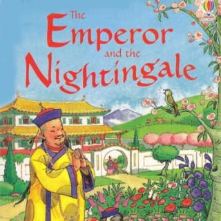 the Emperor and the Nightingale皇帝与夜莺