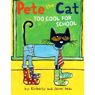 Story0006:Pete the Cat：Too cool for school