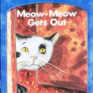 英文分级阅读绘本《Meow-Meow Gets Out》