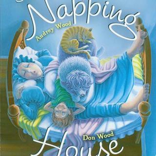英文绘本故事 - The Napping House (打瞌睡的房子)