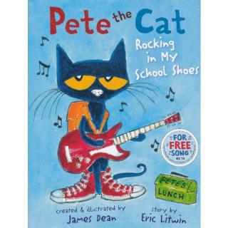 【英语启蒙】Pete the cat《Rocking in my school shoes》
