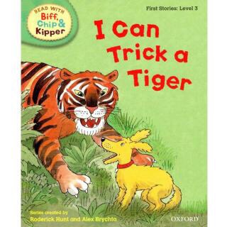 I can trick a tiger