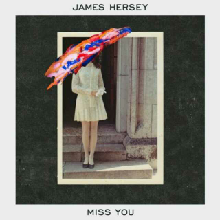 Miss You――James Hersey