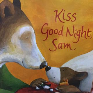 kiss good night sam