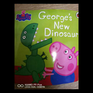（讲绘本粉猪）_george's new dinosaur