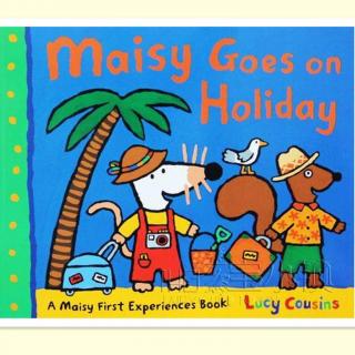 Maisy Goes on Holiday 小鼠波波去度假