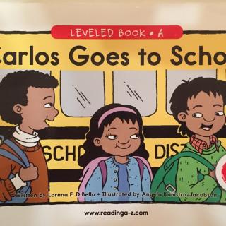 007 分级阅读 Raz Kids Level A Carlos Goes to School