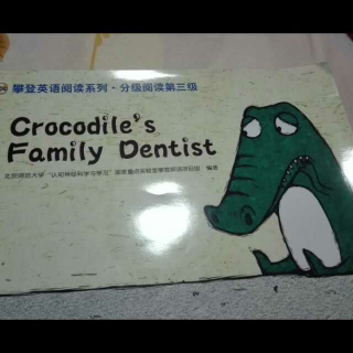 234.  攀登英语:  Crocodile's family dentist