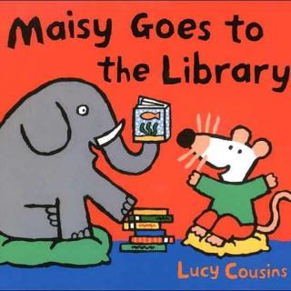 Maisy Goes to the Library