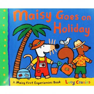 Maisy Goes on Holiday