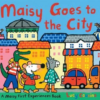 Maisy Goes to the City